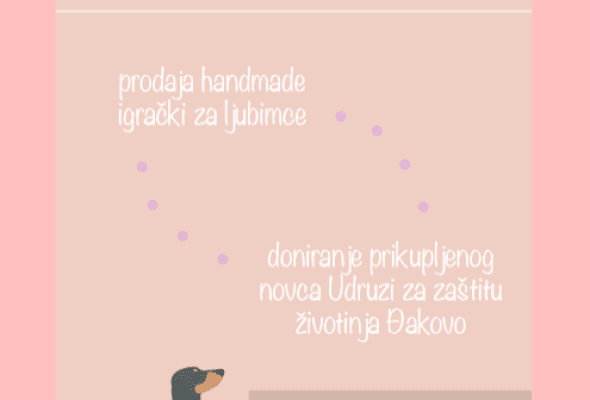 "Handmade'' igračke za životinje kao pomoć Udruzi za zaštitu životinja Đakovo - Vijesti - Elatus