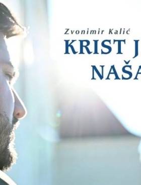 Zvonimir Kalić snimio novu inačicu pjesme "Krist je naša nada'' - Lifestyle - Novi Radio, Đakovo