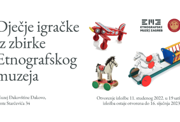 Muzej Đakovštine poziva na izložbu o dječjim igračkama - Culture - Elatus