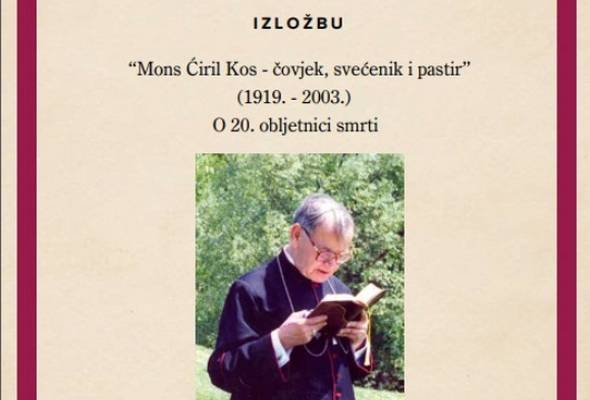Izložba ,,Mons. Ćiril Kos - čovjek, svećenik i pastir" (1919.-2003.) - Culture - Elatus