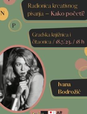 Predzadnji događaj ovogodišnjeg "Ideš na promociju?": Radionica pisanja s Ivanom Bodrožić - Culture - Elatus