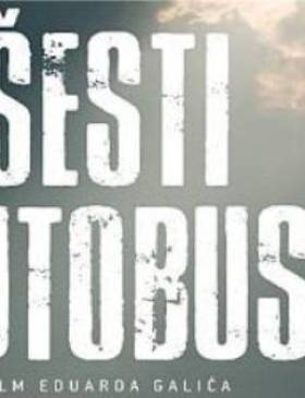 Povodom Dana pobjede i domovinske zahvalnosti i Dana hrvatskih branitelja film "Šesti autobus'' ponovno u hrvatskim kinima - Culture - Elatus