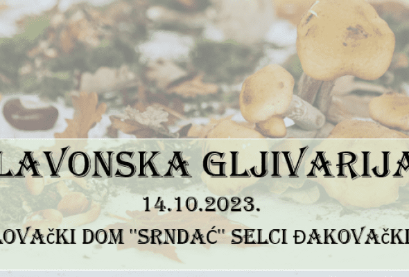 LAG Strossmayer organizira 3. Slavonsku gljivarijadu - Vijesti - Elatus