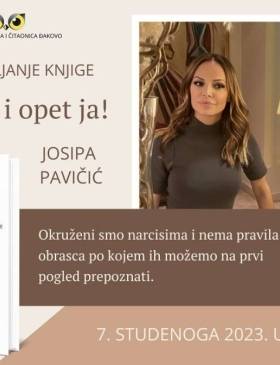 Predstavljanje knjige "Ja, pa ja i opet ja!" autorice Josipe Pavičić - Culture - Elatus